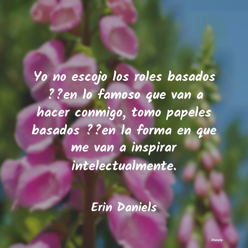 Frases de Erin Daniels