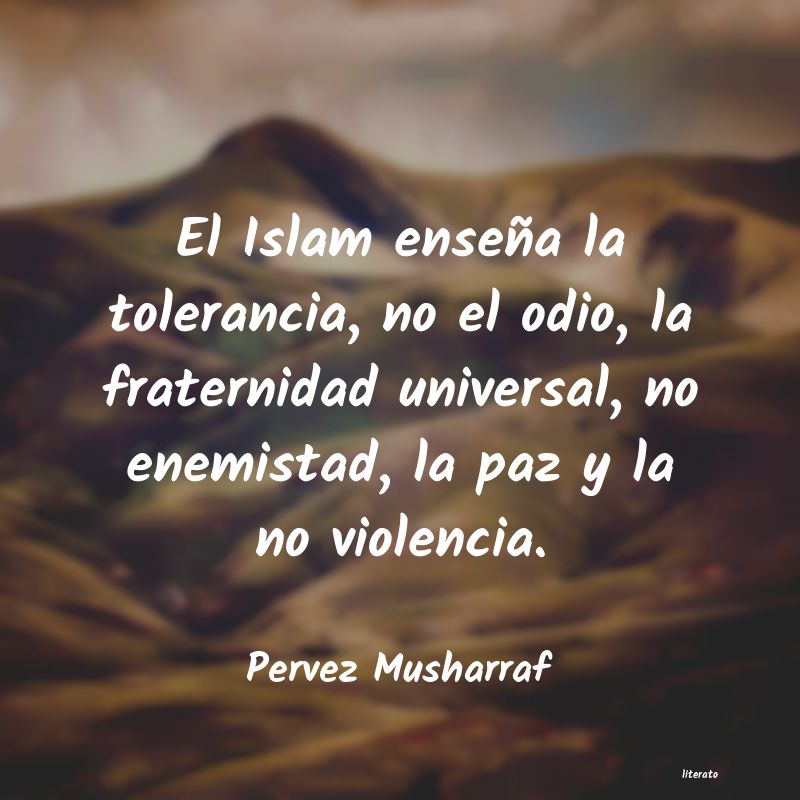 Frases de Pervez Musharraf