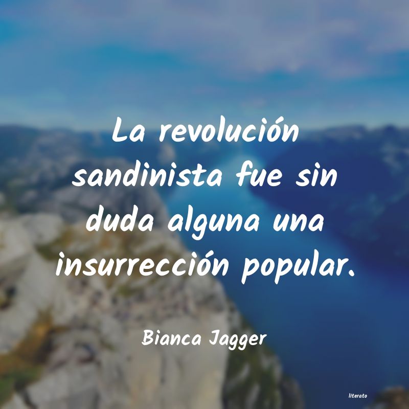 Frases de Bianca Jagger