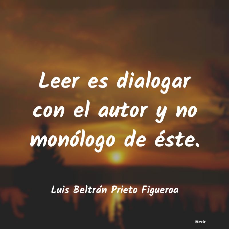 frases de Luis Beltrán Prieto Figueroa