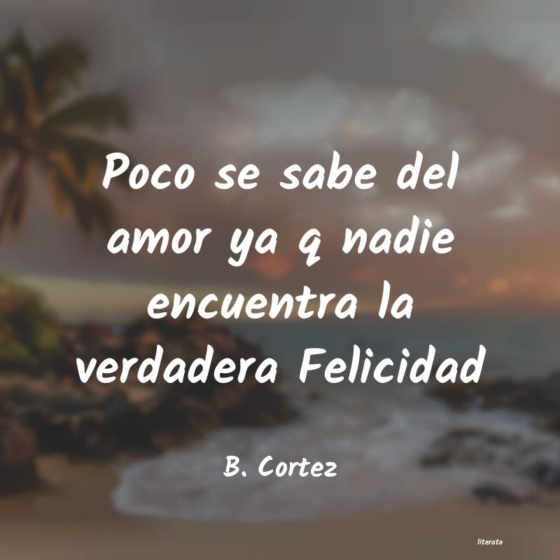 frases de B. Cortez