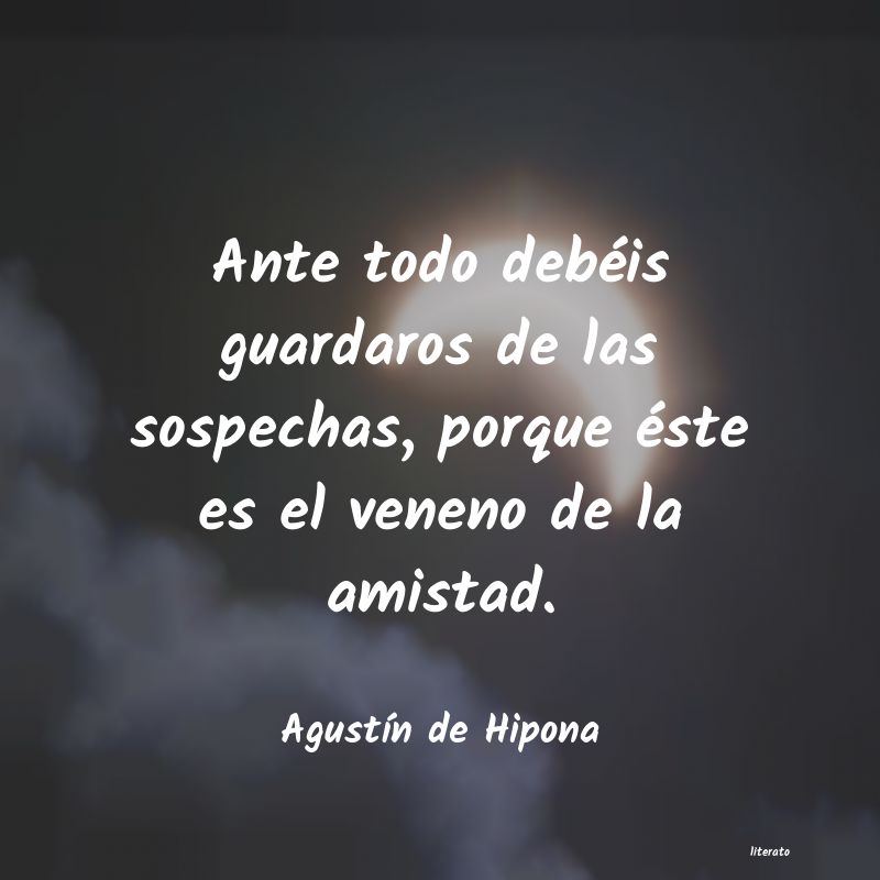 Frases de san agustin sobre la amistad - Literato