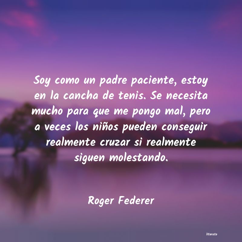 Frases de Roger Federer