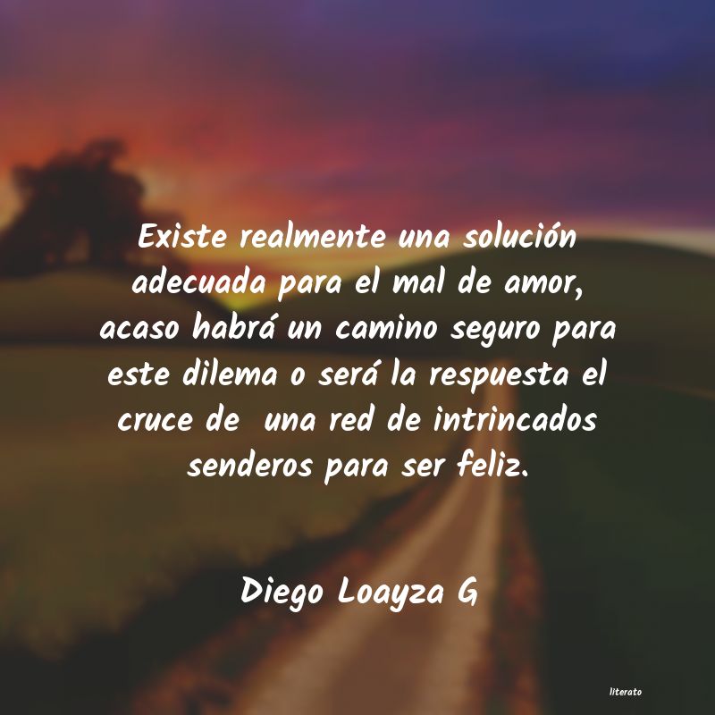 frases de Diego Loayza G