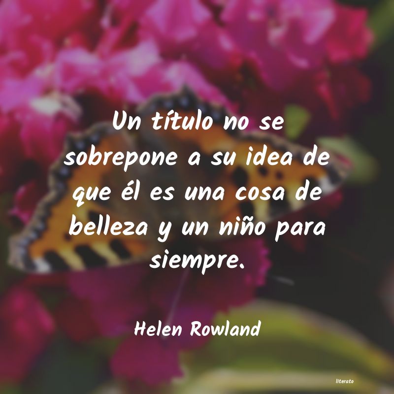 Frases de Helen Rowland