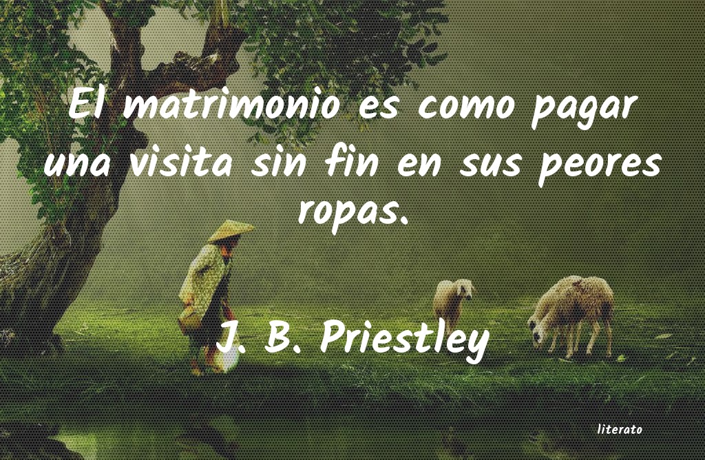 Frases de J. B. Priestley