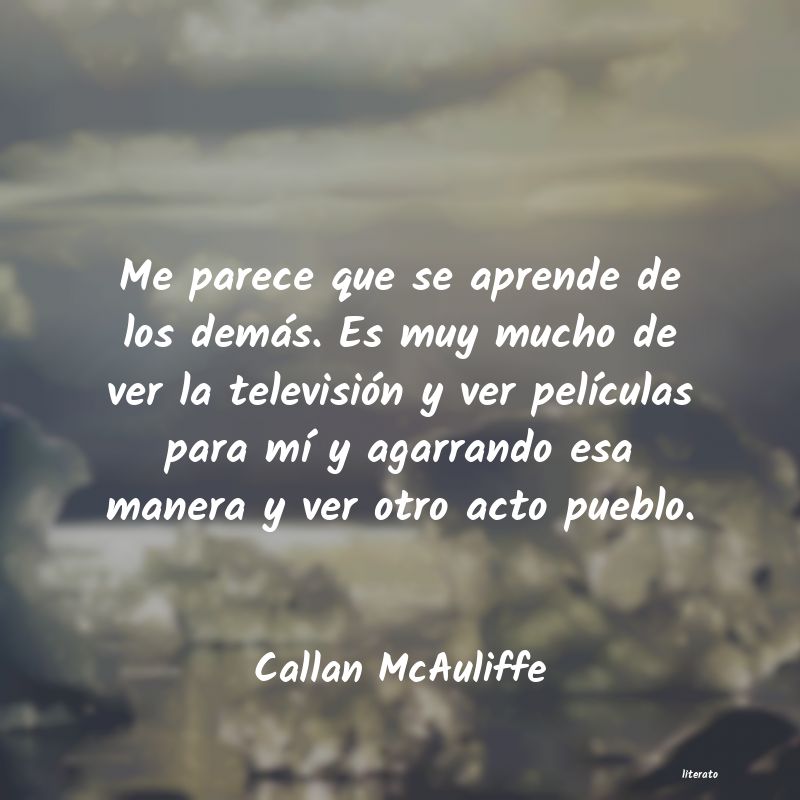 Frases de Callan McAuliffe