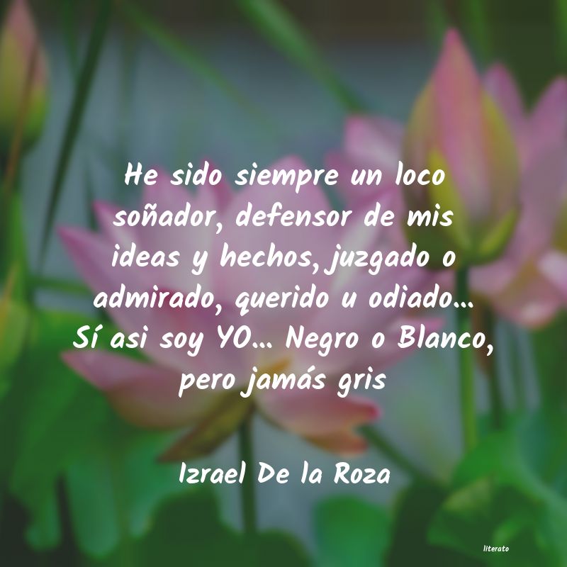 Frases de Izrael De la Roza