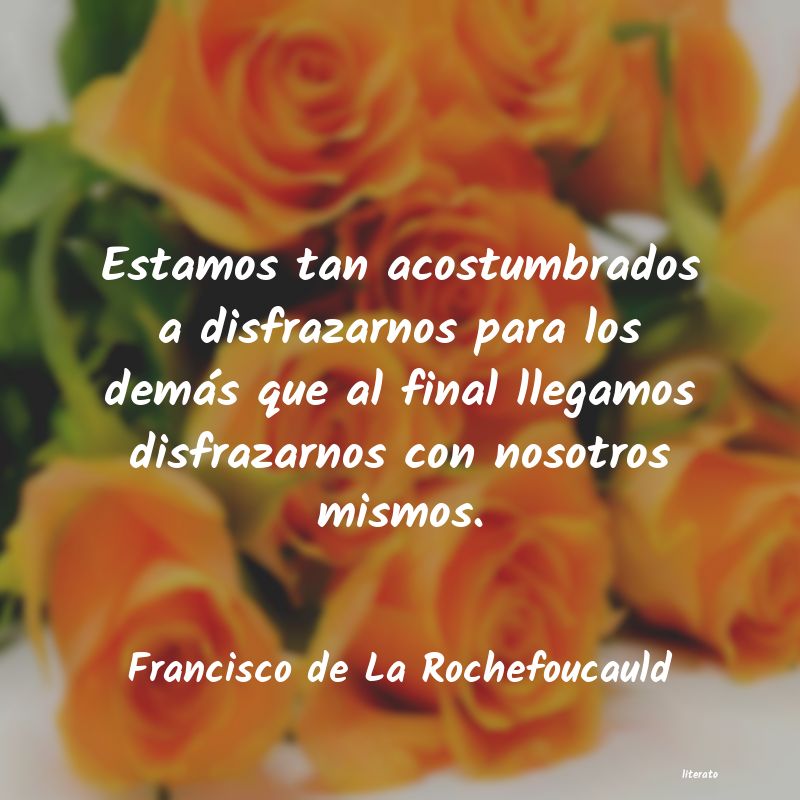 Frases de Francisco de La Rochefoucauld