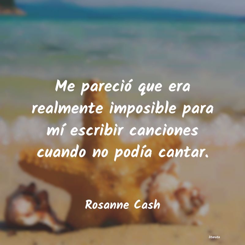 Frases de Rosanne Cash