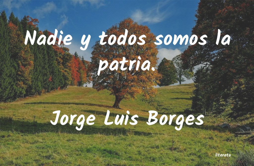 Frases de Jorge Luis Borges