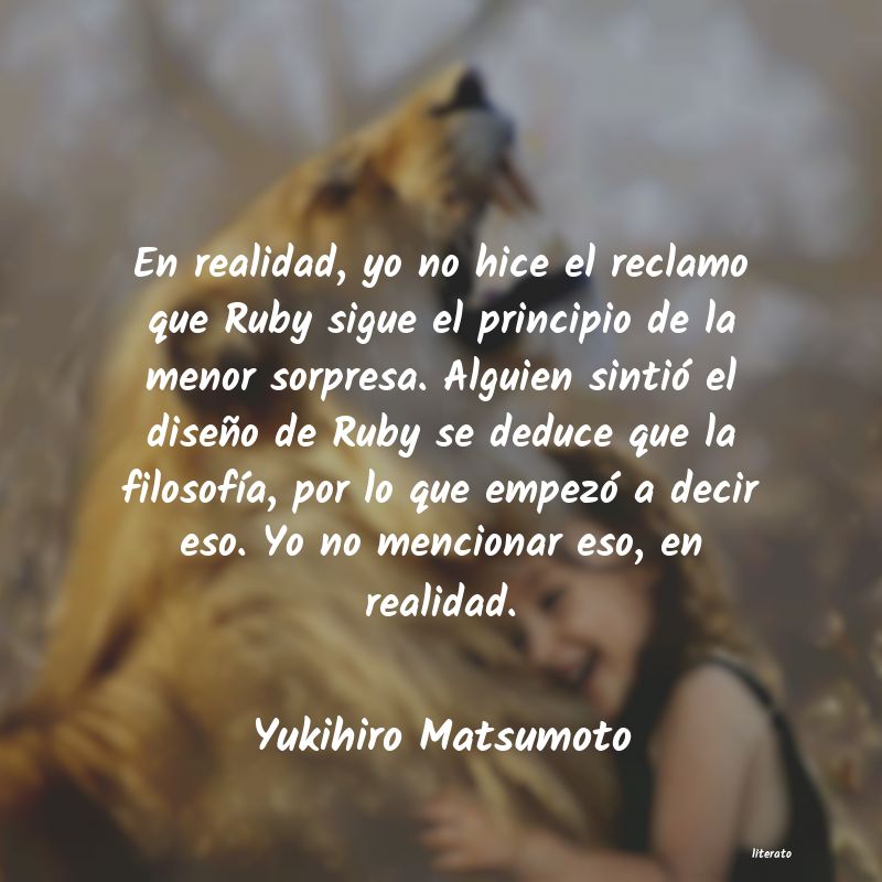 Frases de Yukihiro Matsumoto