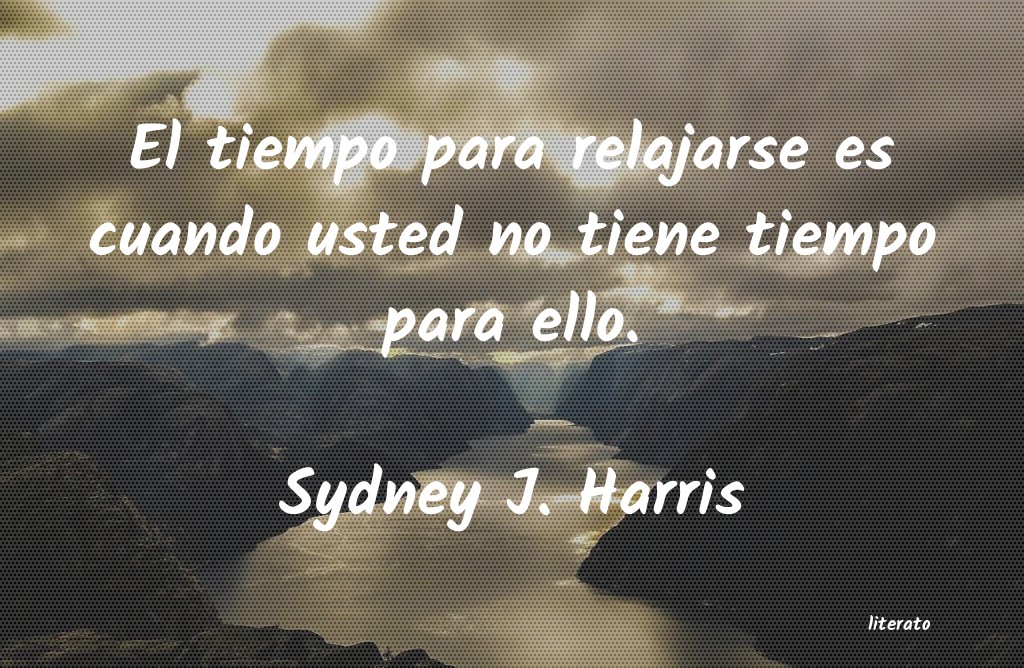 Frases de Sydney J. Harris