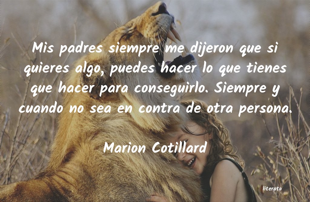 Frases de Marion Cotillard