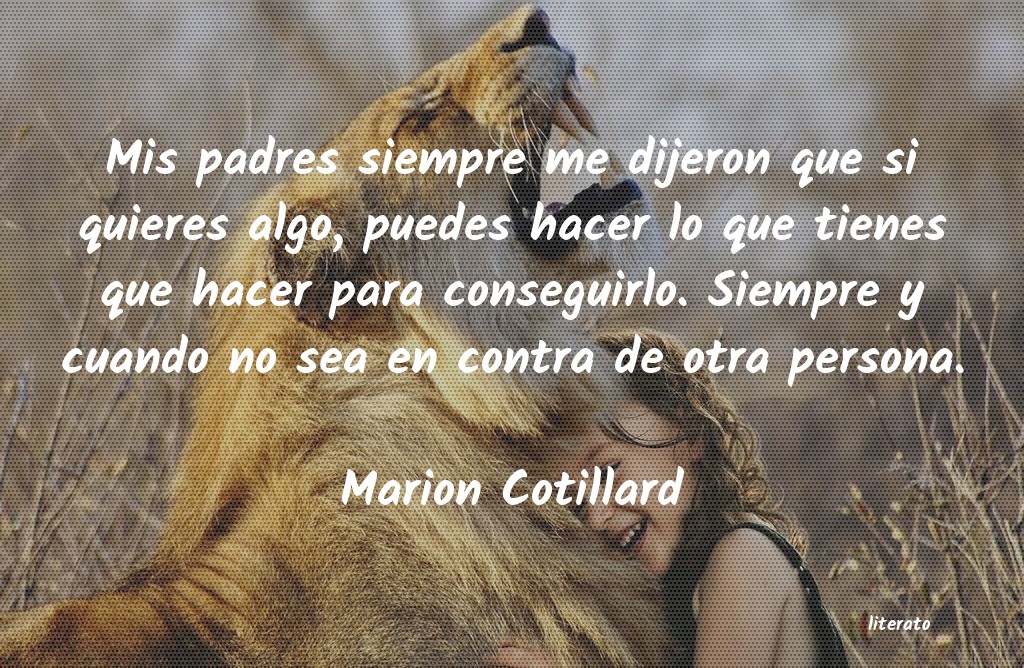 frases de Marion Cotillard