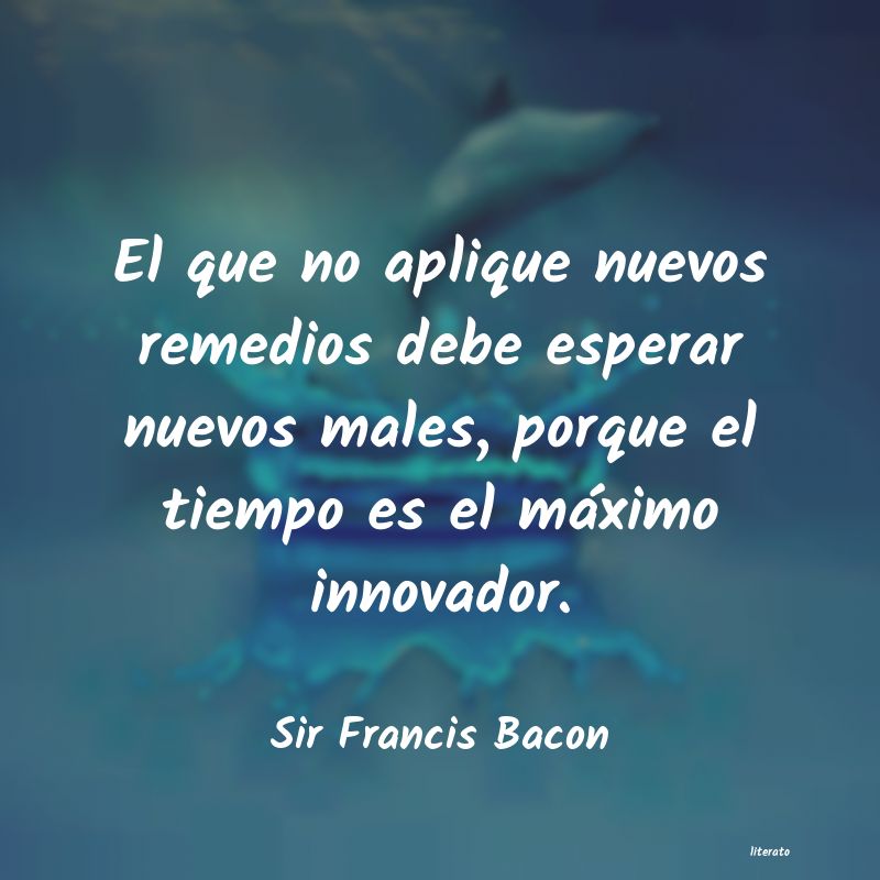 Frases de Sir Francis Bacon