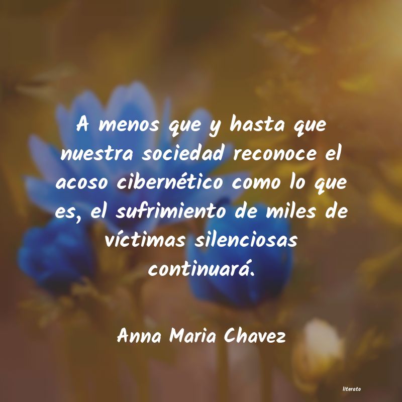 frases de Anna Maria Chavez