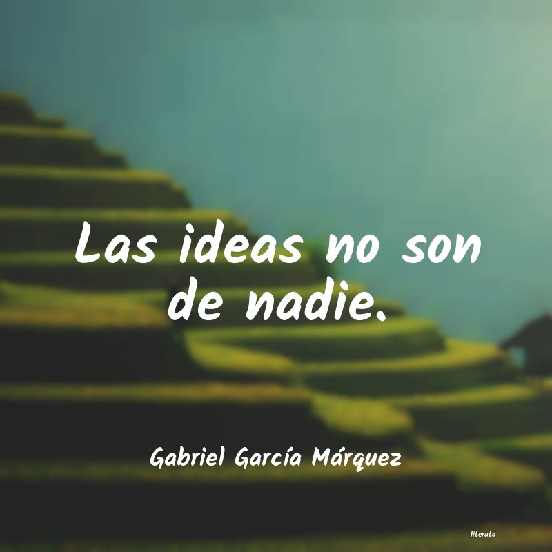 frases de Gabriel GarcÃa Márquez