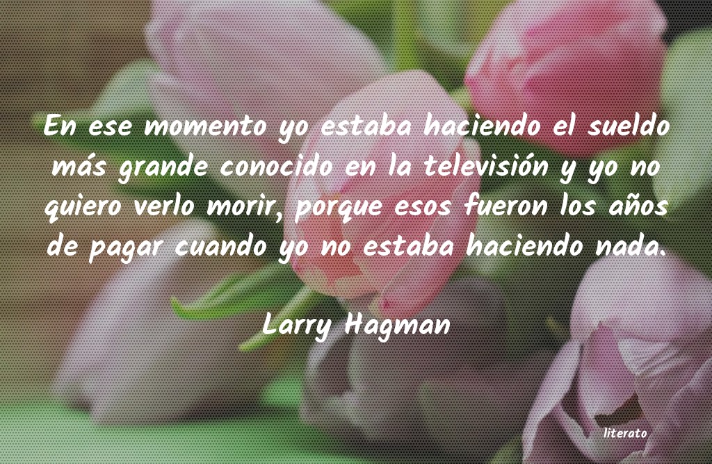 frases de Larry Hagman