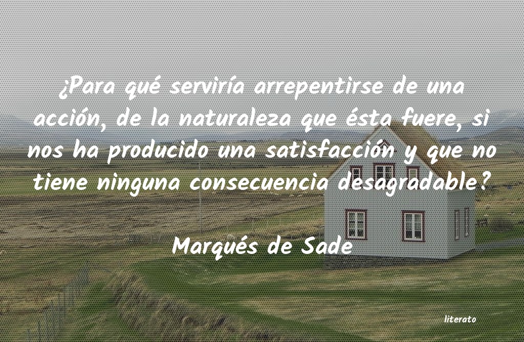 Frases de Marqués de Sade