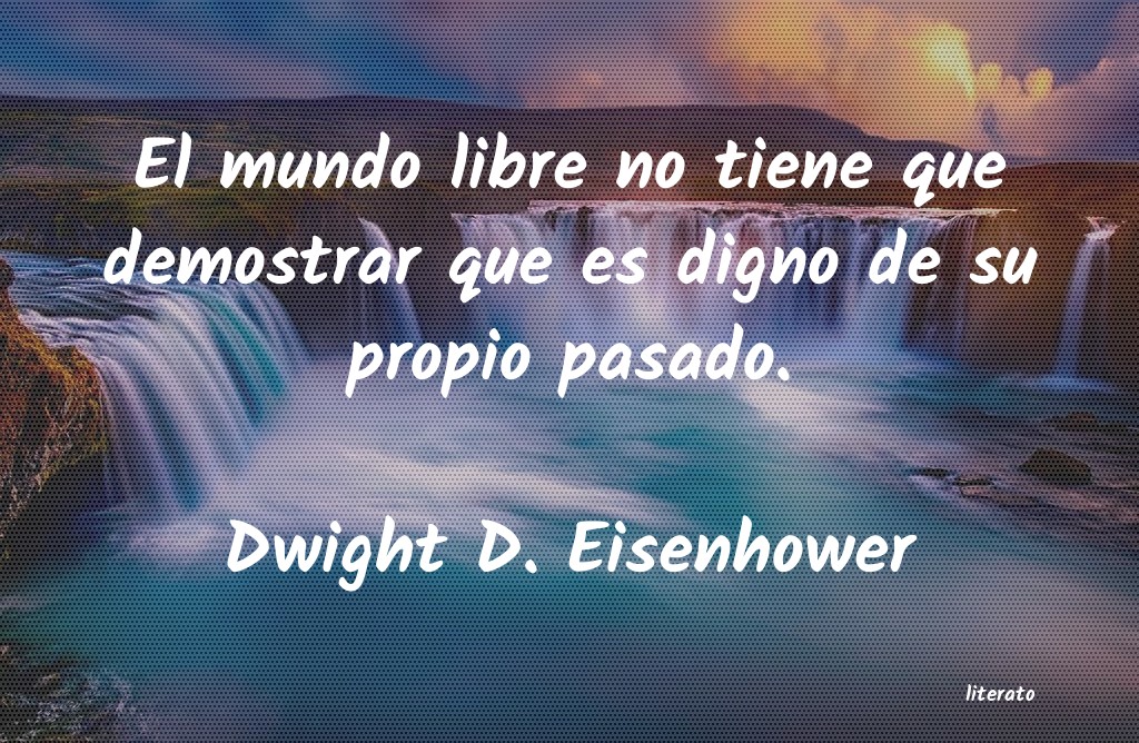 Frases de Dwight D. Eisenhower