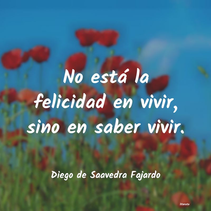Frases de Diego de Saavedra Fajardo