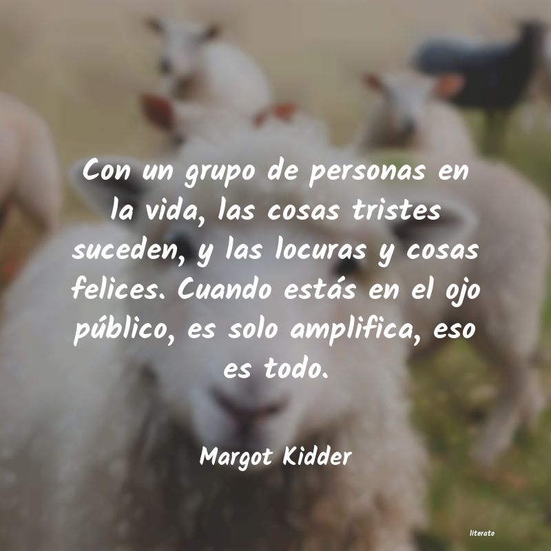 frases de Margot Kidder