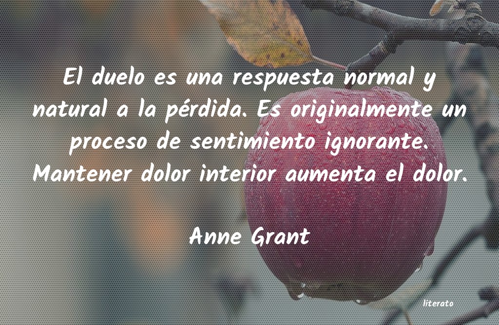 Frases de Anne Grant