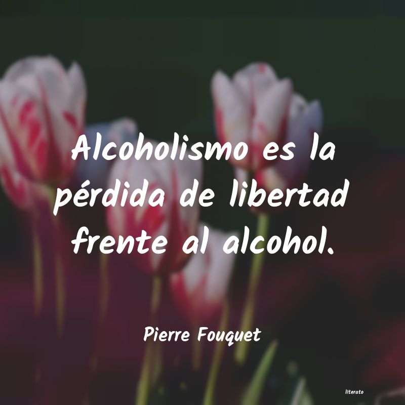 Frases de Pierre Fouquet