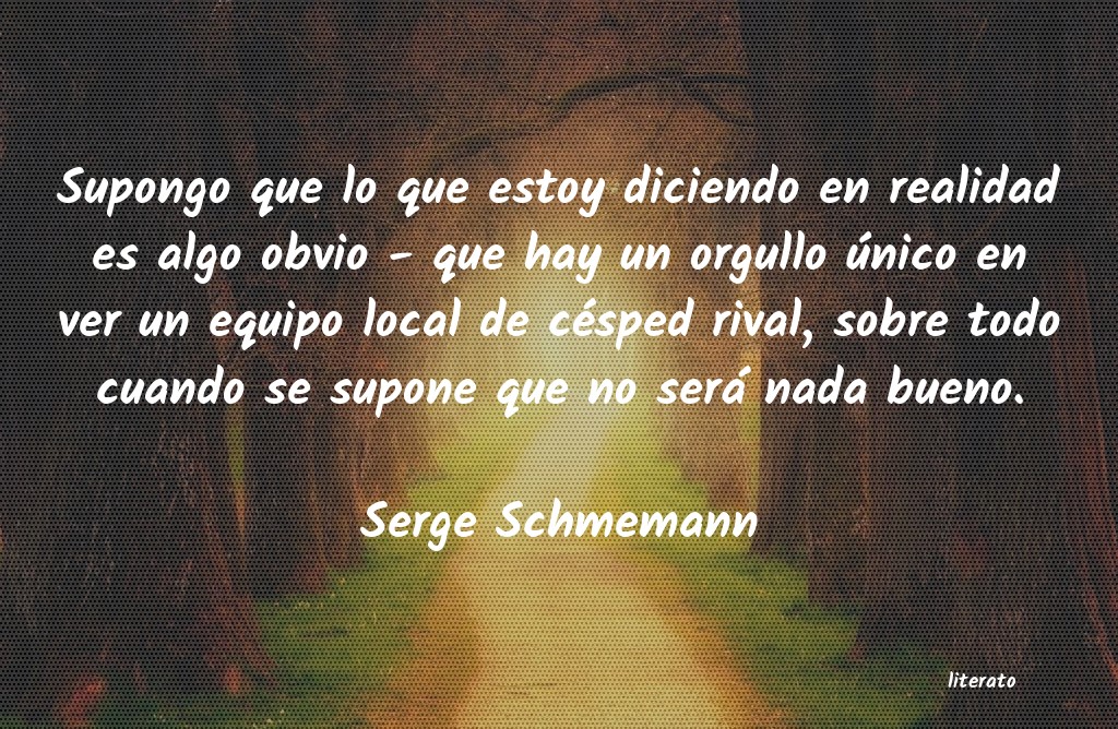 frases de Serge Schmemann