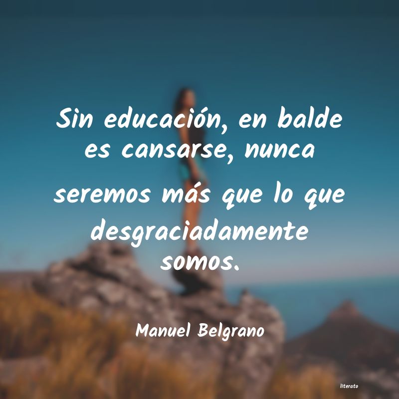 Frases de Manuel Belgrano