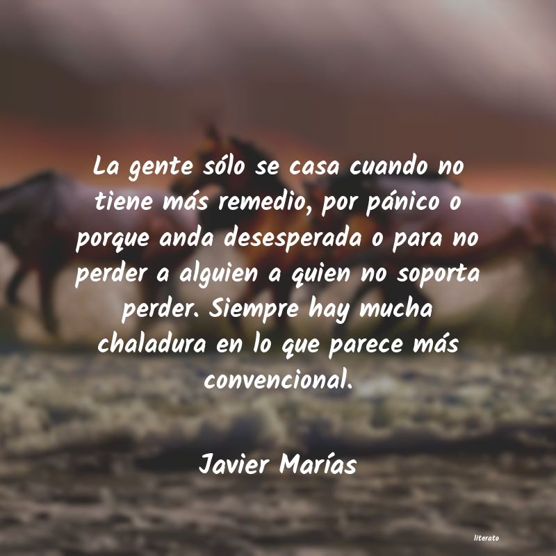 Frases de Javier Marías