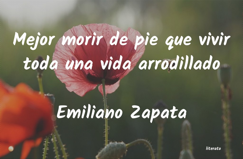 Frases de Emiliano Zapata
