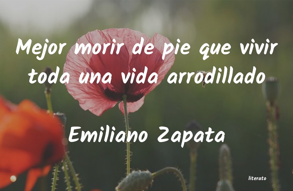 frases de Emiliano Zapata