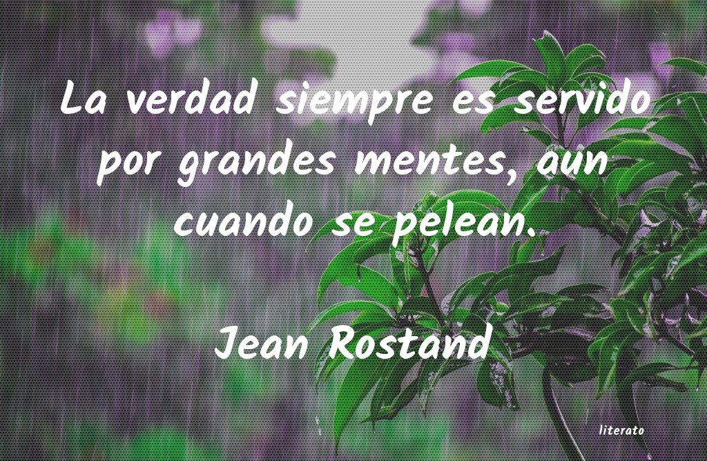 Frases de Jean Rostand