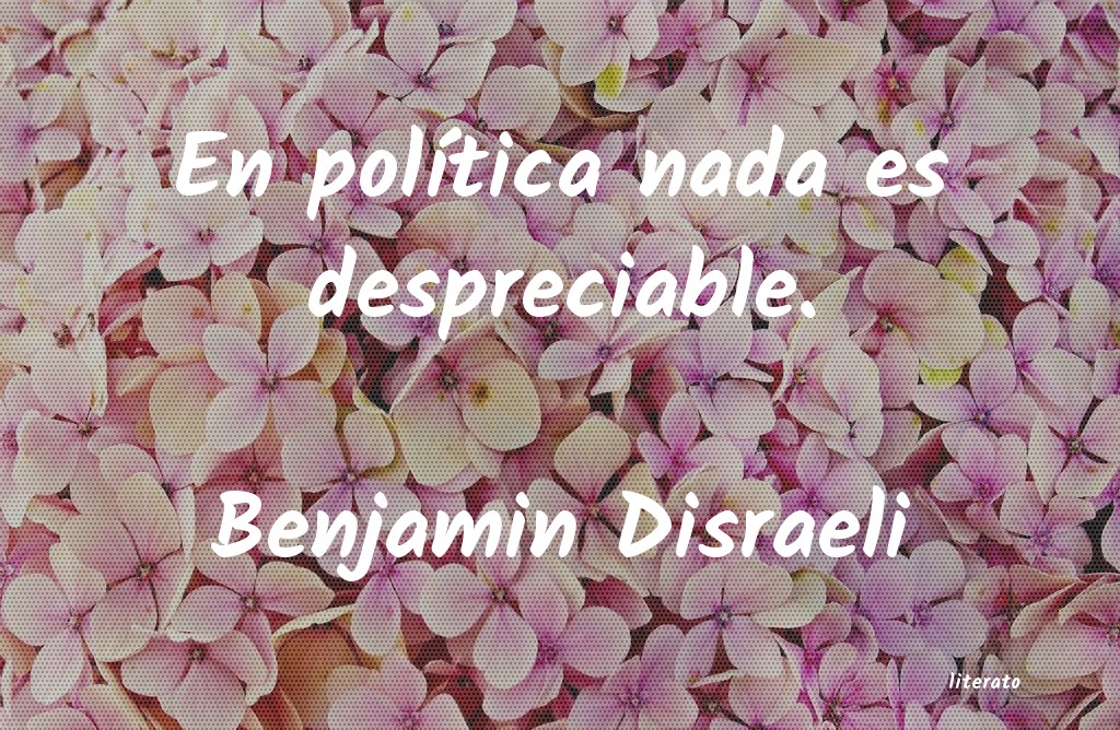 frases de Benjamin Disraeli
