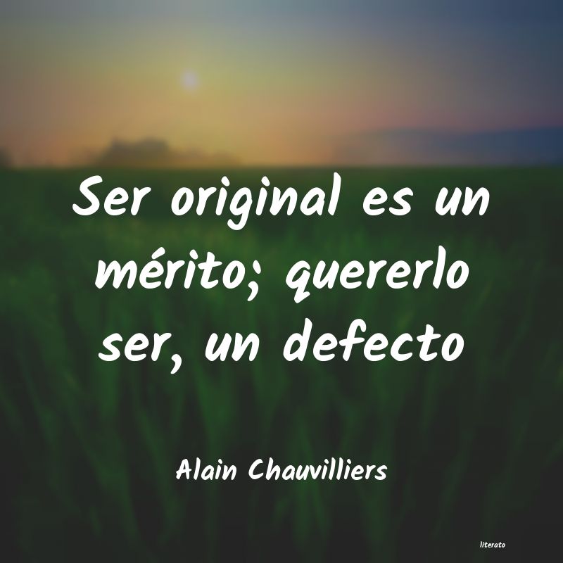 Frases de Alain Chauvilliers