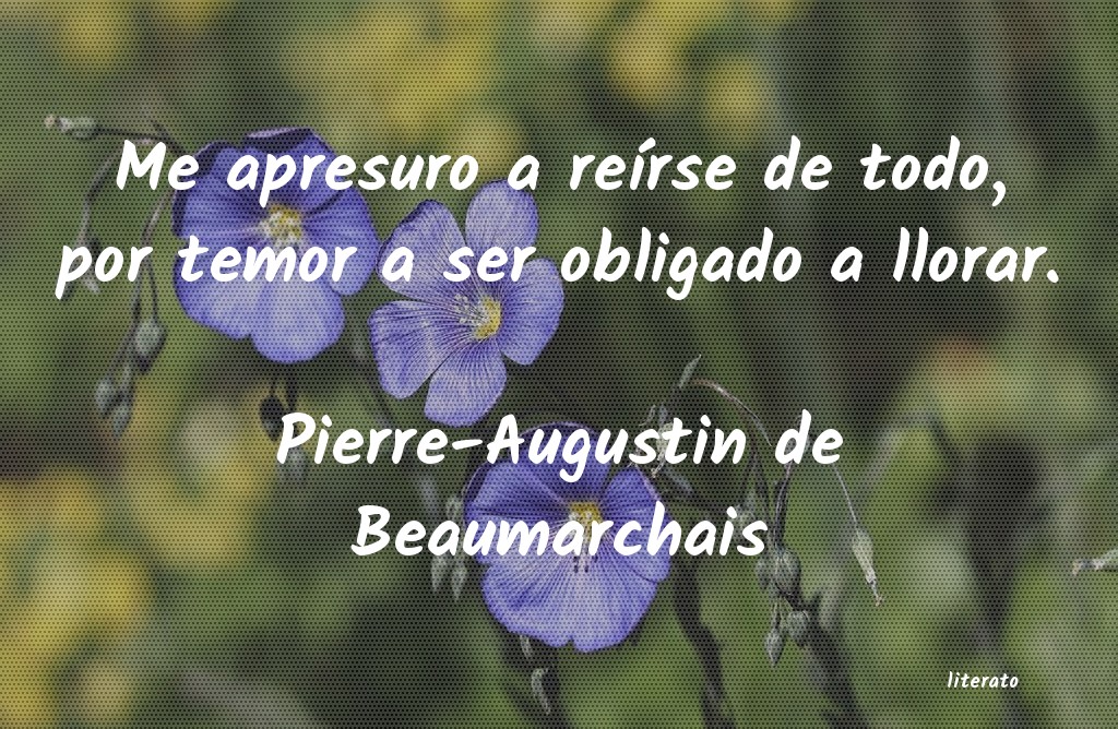 frases de Pierre-Augustin de Beaumarchais