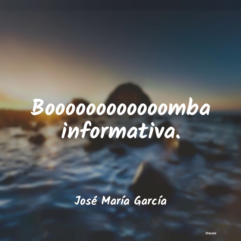 frases de José MarÃa GarcÃa