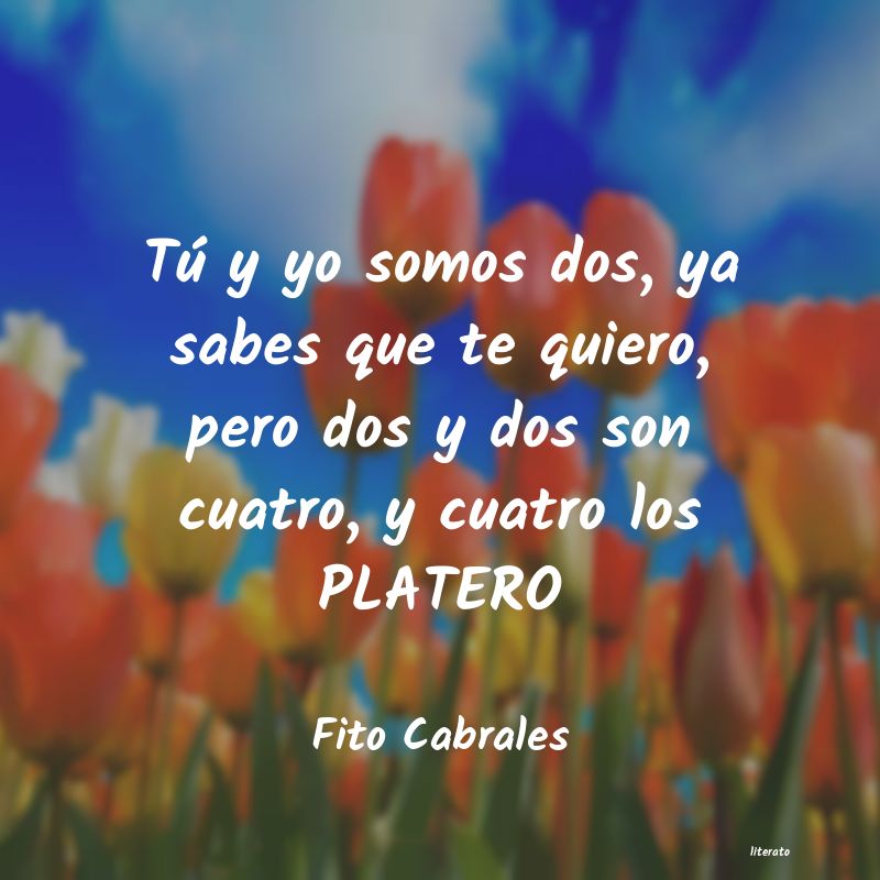 frases de Fito Cabrales