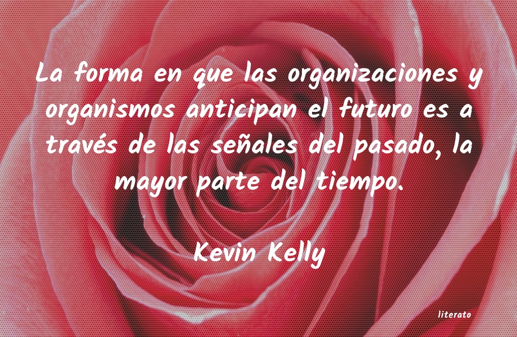 Frases de Kevin Kelly