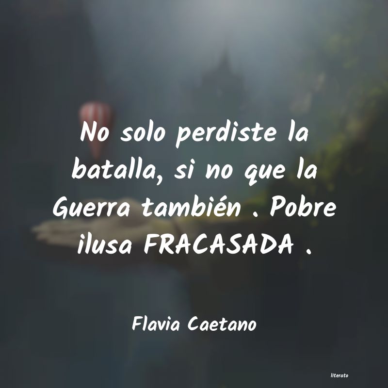 frases de Flavia Caetano