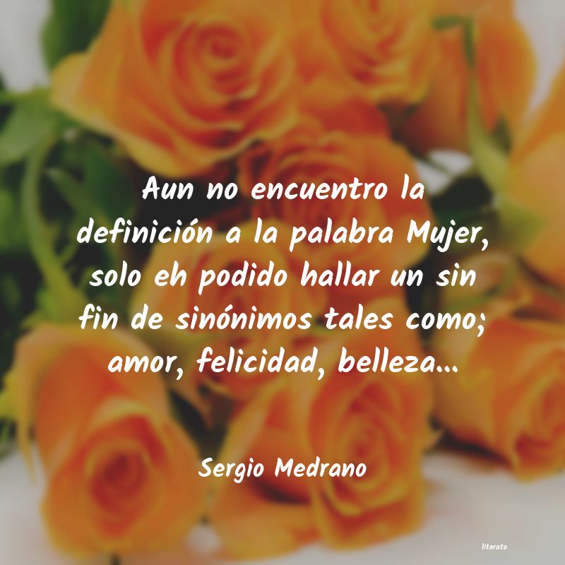 Frases de Sergio Medrano