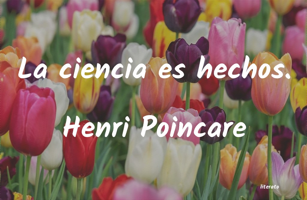 Frases de Henri Poincare