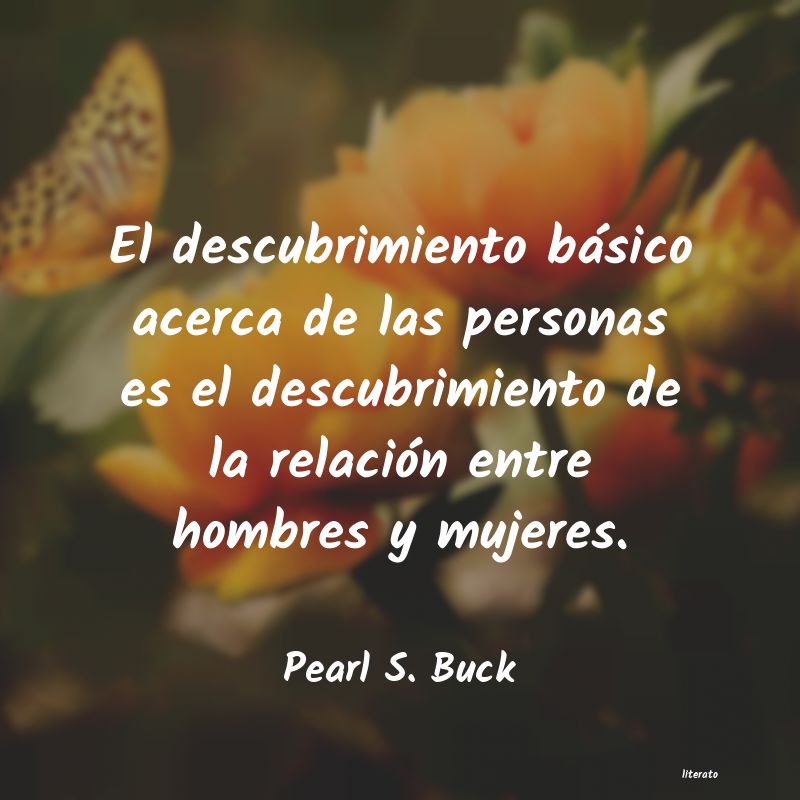 Frases de Pearl S. Buck