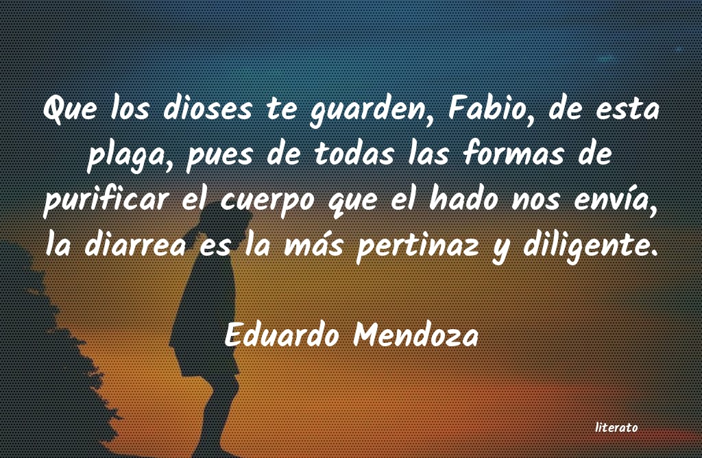 frases de Eduardo Mendoza