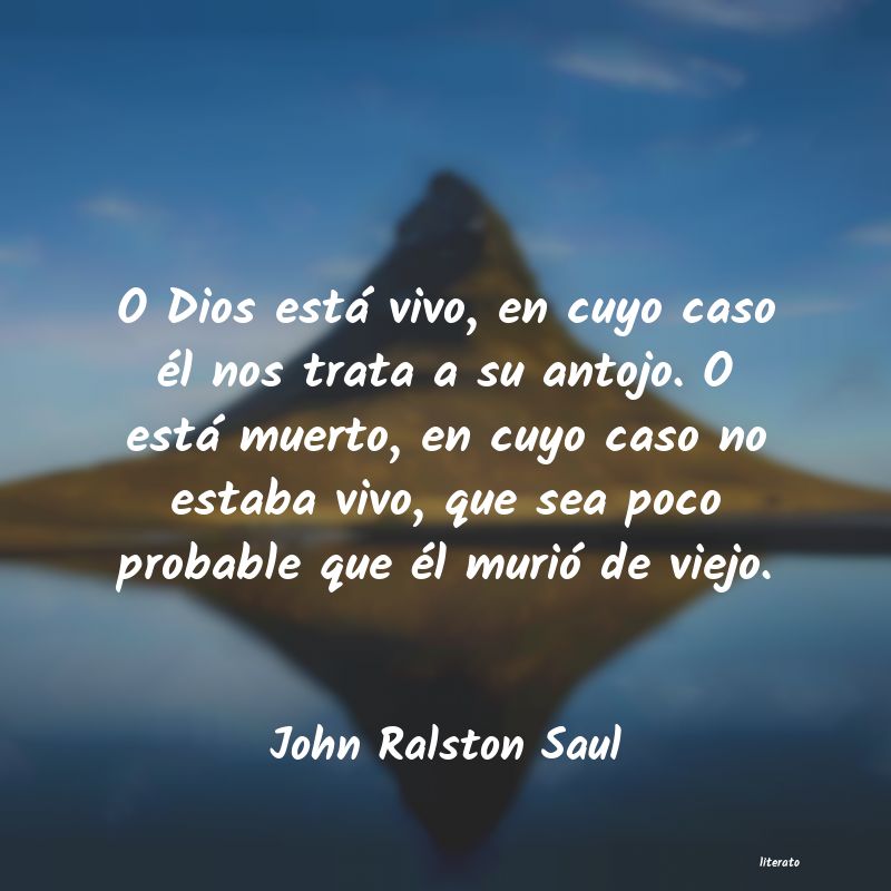 Frases de John Ralston Saul