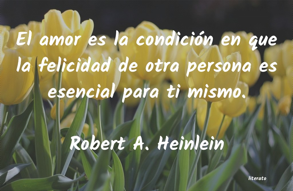 frases de Robert A. Heinlein