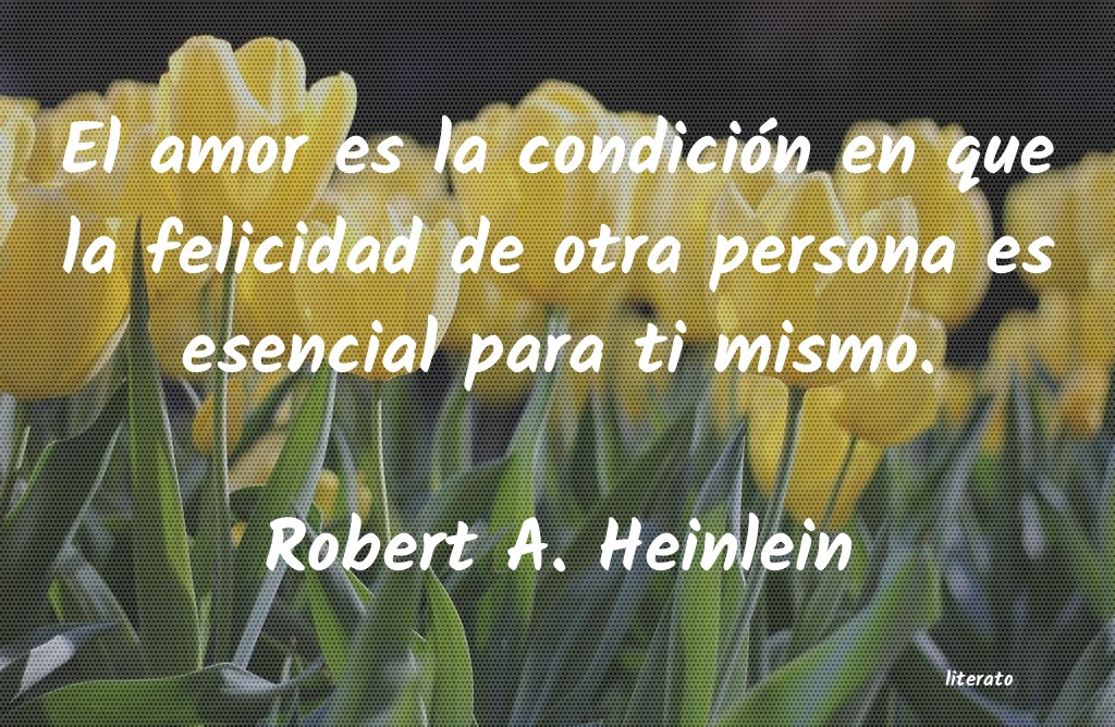 Frases de Robert A. Heinlein