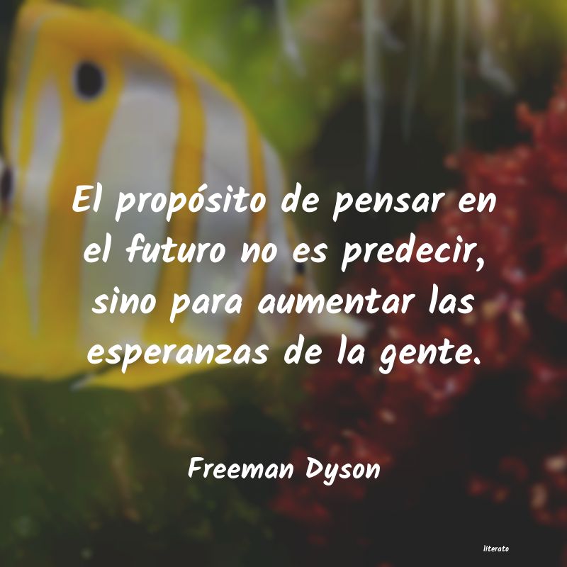 frases de Freeman Dyson